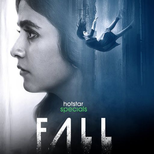 Fall series OTT Release Date – Check OTT Rights Here