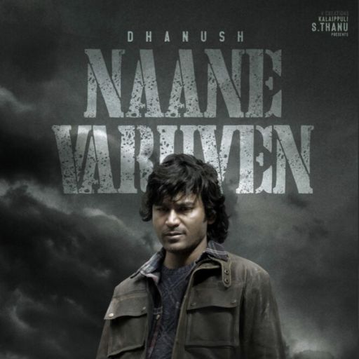 Naane Varuven OTT Release Date – Check OTT Rights Here