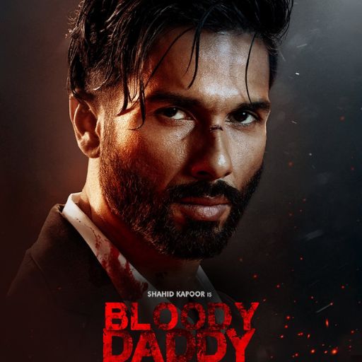 Bloody Daddy Movie OTT Release Date – Check OTT Rights Here