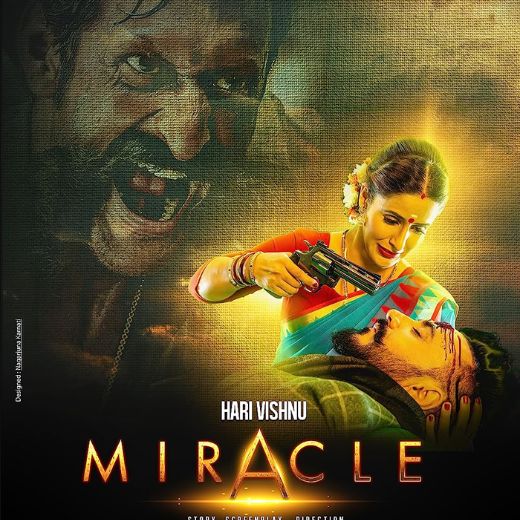 Miracle Movie OTT Release Date – Check OTT Rights Here