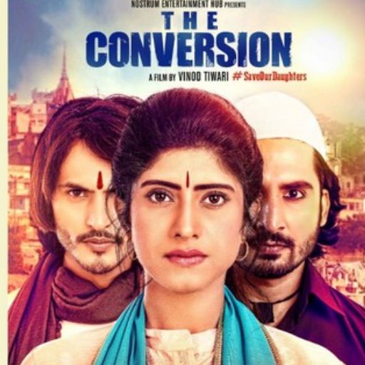 The Conversion Movie OTT Release Date – Check OTT Rights Here