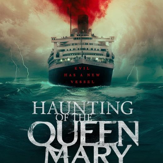 Haunting of the Queen Mary Movie OTT Release Date – Check OTT Rights Here