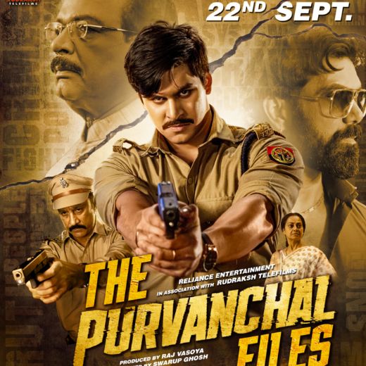 The Purvanchal Files Movie OTT Release Date – Check OTT Rights Here