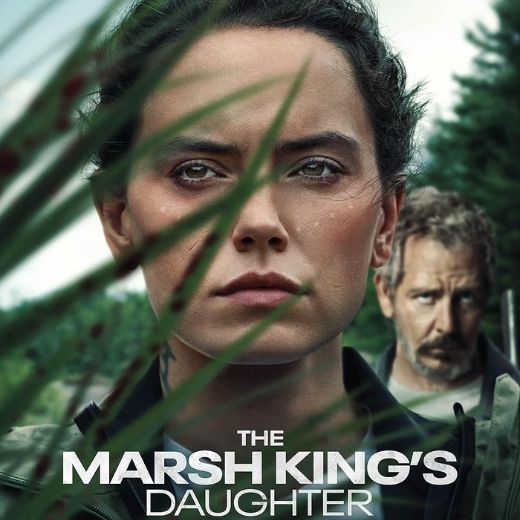 The Marsh King’s Daughter Movie OTT Release Date – Check OTT Rights Here